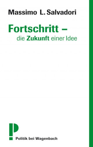 Fortschritt – die Zukunft einer Idee