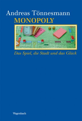 Monopoly: Das Spiel, die Stadt und das Glück